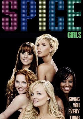 Spice Girls: Giving You Everything