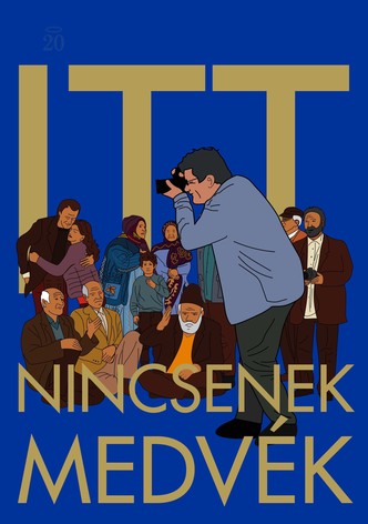 Itt nincsenek medvék