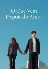 O que vem depois do amor - Temporada 1