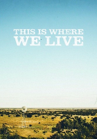 This Is Where We Live
