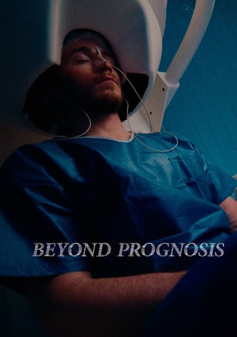 Beyond Prognosis