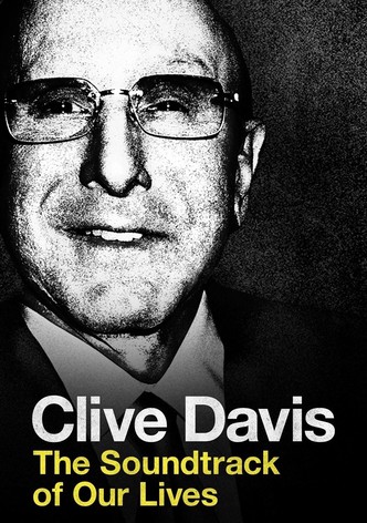 Clive Davis: The Soundtrack of Our Lives