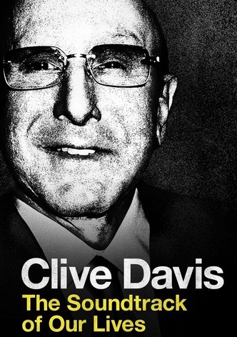 Clive Davis: The Soundtrack of Our Lives