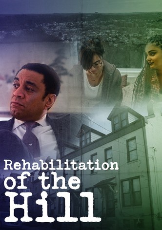 Rehabilitation of the Hill