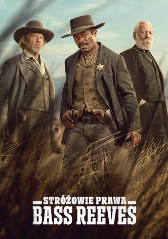 Stróżowie prawa: Bass Reeves
