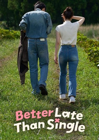 Better Late Than Single - Season 1