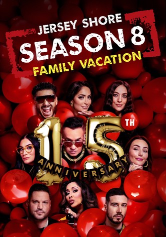 Jersey Shore: Family Vacation - Season 8