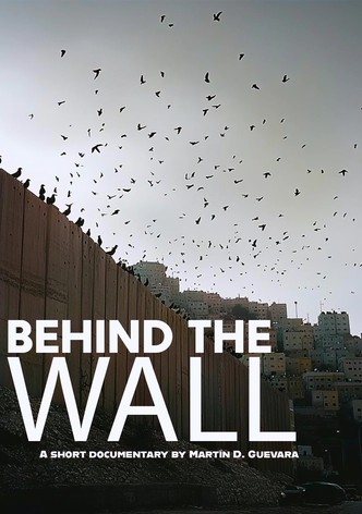 Behind the Wall