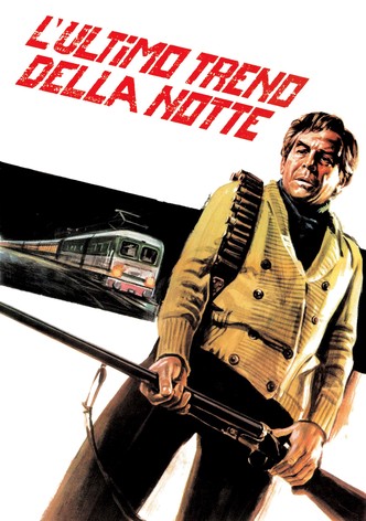 L'ultimo treno della notte