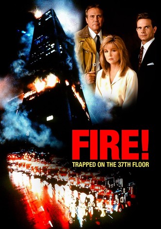 Fire! Trapped on the 37th Floor