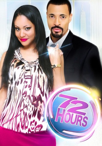 72 Hours