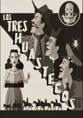 Los tres huastecos