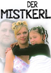 Der Mistkerl