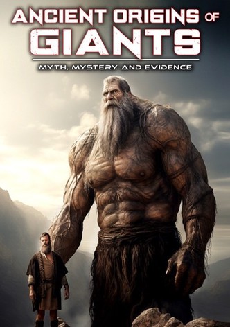 Ancient Origins of Giants: Myth, Mystery and Evidence