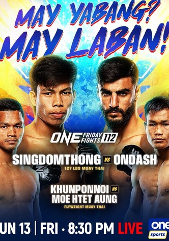 ONE Friday Fights 112: Singdomthong vs. Ondash