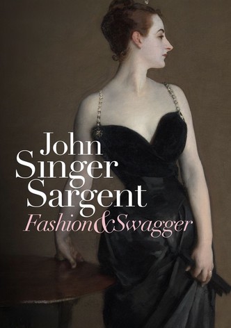 John Singer Sargent: Fashion and Swagger