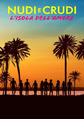 Nudi E Crudi - L'isola Dell'Amore