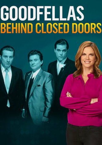 GoodFellas: Behind Closed Doors