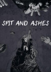 Spit and Ashes