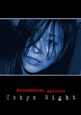 Paranormal Activity - Tokyo Night