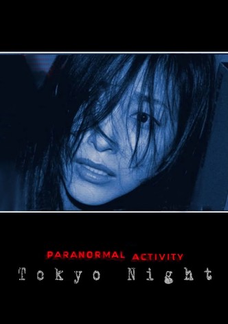 Paranormal Activity - Tokyo Night