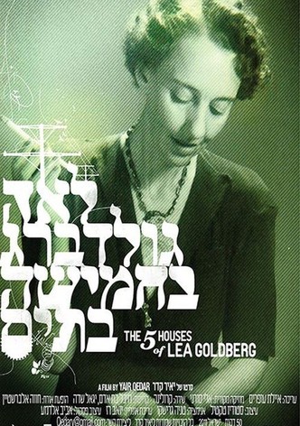 The Five Houses of Lea Goldberg