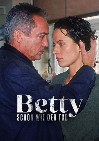 Betty - Schön wie der Tod
