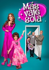 Más vale sola
