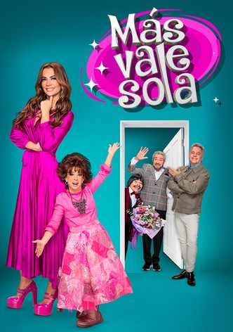 Más vale sola