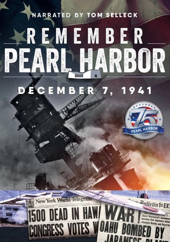 Remember Pearl Harbor