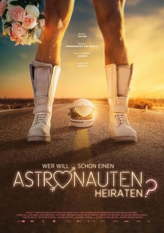 Wer will schon einen Astronauten heiraten?