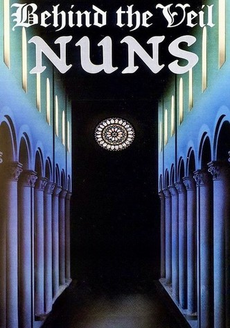 Behind the Veil: Nuns