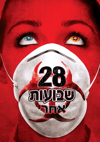 28 Weeks Later