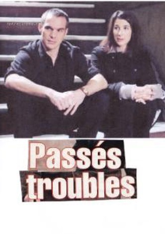 Passés troubles