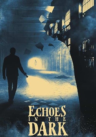 Echoes In The Dark
