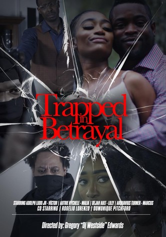 Trapped in Betrayal