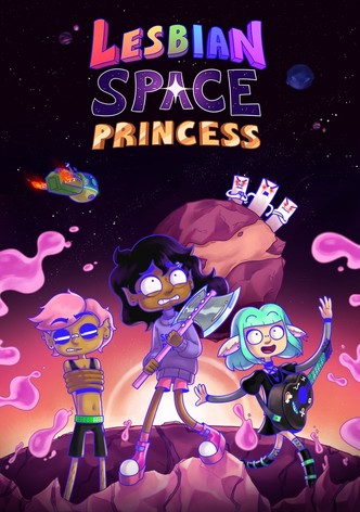 Lesbian Space Princess