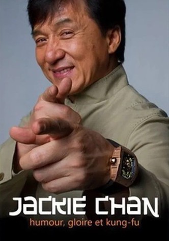 Jackie Chan - Humour, gloire et kung-fu