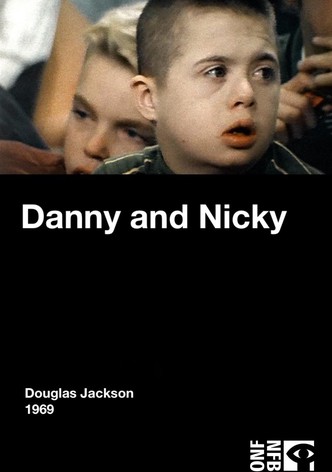 Danny and Nicky