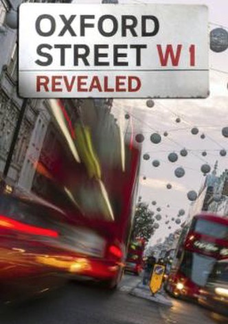 Oxford Street Revealed