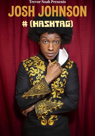 Josh Johnson: # (Hashtag)