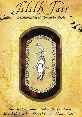 Lilith Fair: A Celebration of Women in Music