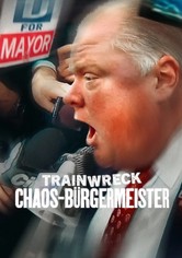 Trainwreck: Chaos-Bürgermeister