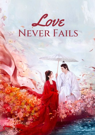 Love Never Fails