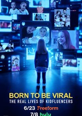Born to Be Viral: The Real Lives of Kidfluencers