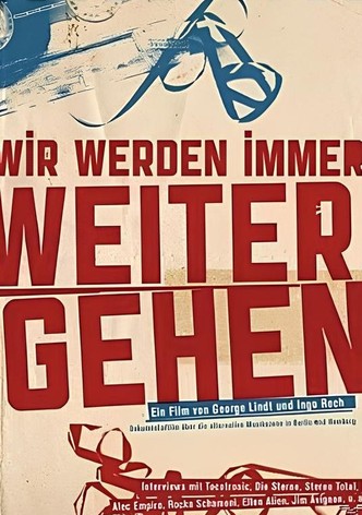 Wir Werden Immer Weitergehen
