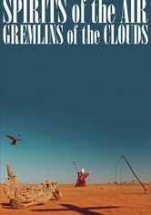 Spirits of the Air, Gremlins of the Clouds