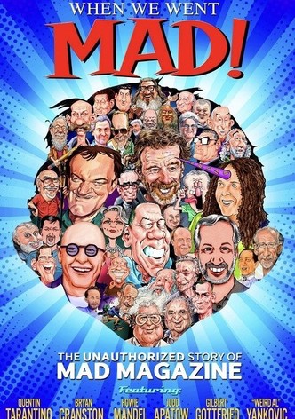 When We Went MAD!