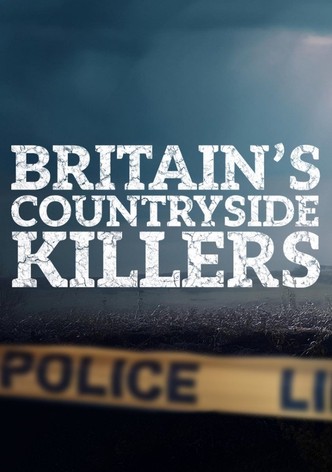Britain's Countryside Killers