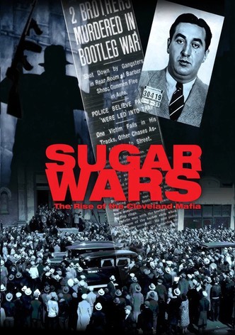 Sugar Wars - The Rise of the Cleveland Mafia
